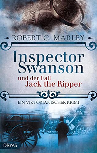 Inspector Swanson und der Fall Jack the Ripper: Ein viktorianischer Krimi (Inspector Swanson: Baker Street Bibliothek) von Dryas Verlag